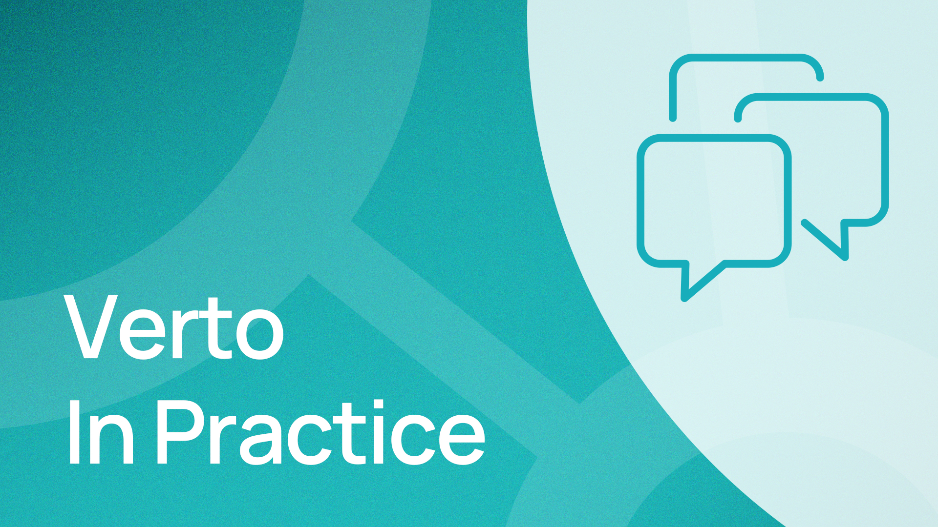 Verto In Practice on a green background with speech bubbles off to the right-hand side